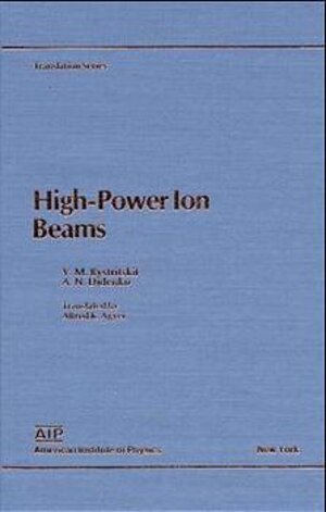 Buchcover High-Power Ion Beams | A. N. Didenko | EAN 9780883186213 | ISBN 0-88318-621-7 | ISBN 978-0-88318-621-3