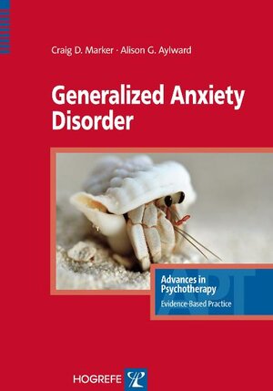 Buchcover Generalized Anxiety Disorder | Craig D. Marker | EAN 9780889373358 | ISBN 0-88937-335-3 | ISBN 978-0-88937-335-8