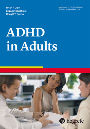 Buchcover Attention-Deficit / Hyperactivity Disorder in Adults | Brian P. Daly | EAN 9780889374133 | ISBN 0-88937-413-9 | ISBN 978-0-88937-413-3