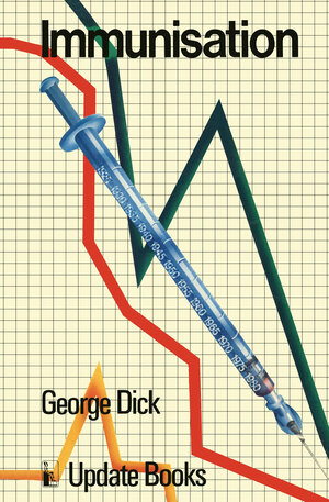 Buchcover Immunisation | G. Dick | EAN 9780906141038 | ISBN 0-906141-03-6 | ISBN 978-0-906141-03-8