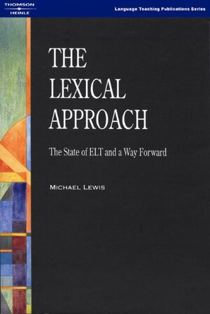 Buchcover The Lexical Approach | Michael Lewis | EAN 9780906717998 | ISBN 0-906717-99-X | ISBN 978-0-906717-99-8