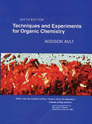 Buchcover Techniques and Experiments For Organic Chemistry | Addison Ault | EAN 9780935702767 | ISBN 0-935702-76-8 | ISBN 978-0-935702-76-7