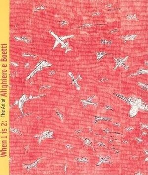 Buchcover When 1 Is 2: The Art of Alighiero e Boetti | Schwabsky, Barry | EAN 9780936080758 | ISBN 0-936080-75-2 | ISBN 978-0-936080-75-8