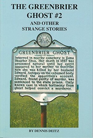 Buchcover Greenbrier Ghost #2: And Other Strange Stories | Deitz, Dennis, Deitz, Dennis | EAN 9780938985136 | ISBN 0-938985-13-2 | ISBN 978-0-938985-13-6