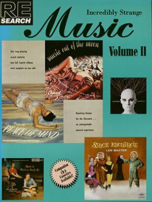 Buchcover Incredibly Strange Music | A Juno | EAN 9780940642218 | ISBN 0-940642-21-2 | ISBN 978-0-940642-21-8