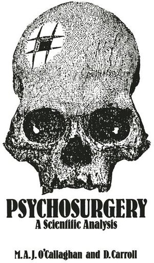 Buchcover Psychosurgery | Mark A.J. O'Callaghan | EAN 9780942068061 | ISBN 0-942068-06-8 | ISBN 978-0-942068-06-1