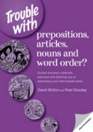 Buchcover Trouble with prepositions, articles, nouns and word order? | David Bolton | EAN 9780953309856 | ISBN 0-9533098-5-1 | ISBN 978-0-9533098-5-6