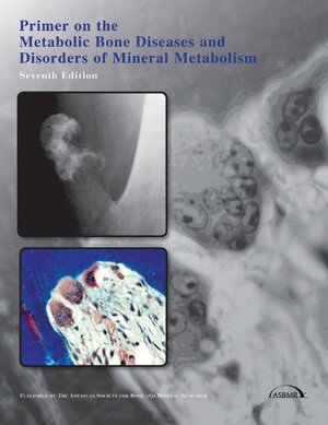 Buchcover Primer on the Metabolic Bone Diseases and Disorders of Mineral Metabolism | EAN 9780977888214 | ISBN 0-9778882-1-5 | ISBN 978-0-9778882-1-4