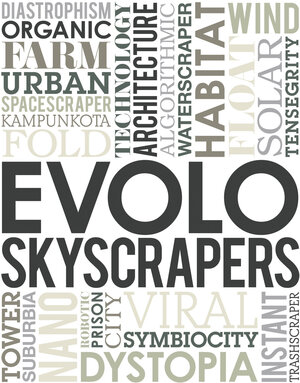 Buchcover eVolo Skyscrapers | Carlo Aiello | EAN 9780981665849 | ISBN 0-9816658-4-5 | ISBN 978-0-9816658-4-9