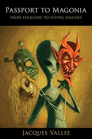 Buchcover Passport to Magonia: From Folklore to Flying Saucers | Vallee, Jacques | EAN 9780987422484 | ISBN 0-9874224-8-0 | ISBN 978-0-9874224-8-4