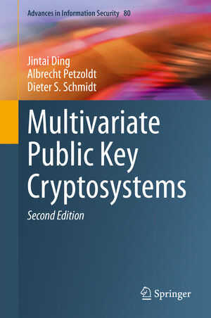 Buchcover Multivariate Public Key Cryptosystems | Jintai Ding | EAN 9781071609859 | ISBN 1-0716-0985-8 | ISBN 978-1-0716-0985-9