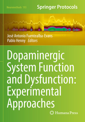 Buchcover Dopaminergic System Function and Dysfunction: Experimental Approaches  | EAN 9781071628010 | ISBN 1-0716-2801-1 | ISBN 978-1-0716-2801-0