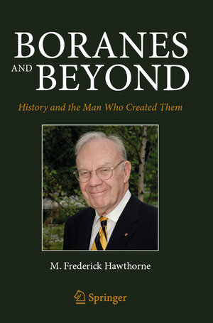 Buchcover Boranes and Beyond | M. Frederick Hawthorne | EAN 9781071632376 | ISBN 1-0716-3237-X | ISBN 978-1-0716-3237-6