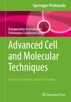 Buchcover Advanced Cell and Molecular Techniques | Karuppusamy Arunachalam | EAN 9781071645185 | ISBN 1-0716-4518-8 | ISBN 978-1-0716-4518-5