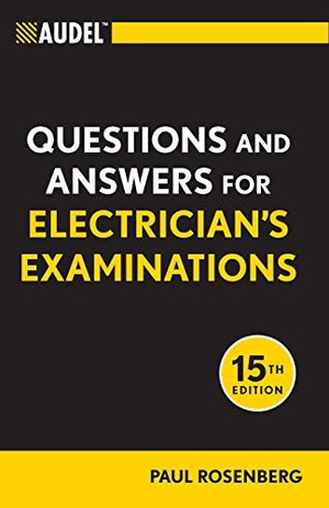 Buchcover Audel Questions and Answers for Electrician's Examinations, 15th Edition (Audel Technical Trades Series, Band 45) | Rosenberg, Paul | EAN 9781118003886 | ISBN 1-118-00388-8 | ISBN 978-1-118-00388-6