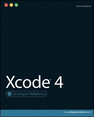 Buchcover Xcode 4 | Richard Wentk | EAN 9781118007594 | ISBN 1-118-00759-X | ISBN 978-1-118-00759-4
