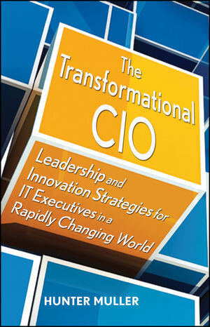 Buchcover The Transformational CIO | Hunter Muller | EAN 9781118019320 | ISBN 1-118-01932-6 | ISBN 978-1-118-01932-0