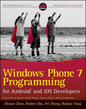 Buchcover Windows Phone 7 Programming for Android and iOS Developers | Zhinan Zhou | EAN 9781118021972 | ISBN 1-118-02197-5 | ISBN 978-1-118-02197-2
