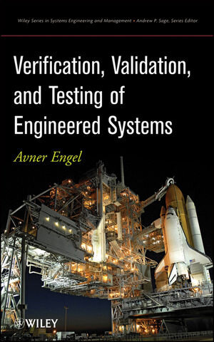 Buchcover Verification, Validation, and Testing of Engineered Systems | A. Engel | EAN 9781118029312 | ISBN 1-118-02931-3 | ISBN 978-1-118-02931-2