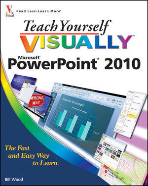 Buchcover Teach Yourself VISUALLY PowerPoint 2010 | Bill Wood | EAN 9781118035016 | ISBN 1-118-03501-1 | ISBN 978-1-118-03501-6