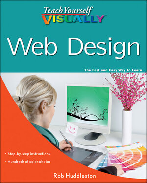 Buchcover Teach Yourself VISUALLY Web Design | Rob Huddleston | EAN 9781118036396 | ISBN 1-118-03639-5 | ISBN 978-1-118-03639-6