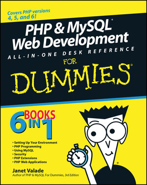 Buchcover PHP and MySQL Web Development All-in-One Desk Reference For Dummies | Janet Valade | EAN 9781118051757 | ISBN 1-118-05175-0 | ISBN 978-1-118-05175-7