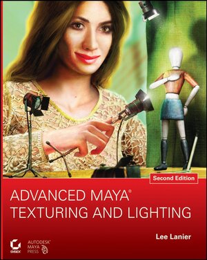 Buchcover Advanced Maya Texturing and Lighting | Lee Lanier | EAN 9781118059678 | ISBN 1-118-05967-0 | ISBN 978-1-118-05967-8
