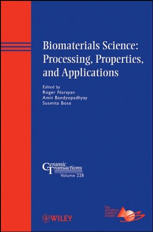 Buchcover Biomaterials Science: Processing, Properties, and Applications: Ceramic Transactions (Ceramic Transactions Series, Band 228)  | EAN 9781118060018 | ISBN 1-118-06001-6 | ISBN 978-1-118-06001-8