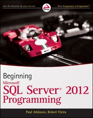 Buchcover Beginning Microsoft SQL Server 2012 Programming | Paul Atkinson | EAN 9781118102282 | ISBN 1-118-10228-2 | ISBN 978-1-118-10228-2