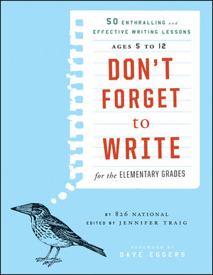 Buchcover Don't Forget to Write for the Elementary Grades | EAN 9781118132272 | ISBN 1-118-13227-0 | ISBN 978-1-118-13227-2