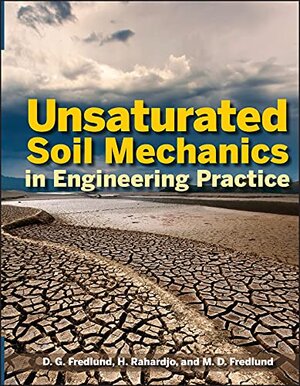 Buchcover Unsaturated Soil Mechanics in Engineering Practice | Fredlund, Delwyn G., Rahardjo, Hendry, Fredlund, Murray D. | EAN 9781118133590 | ISBN 1-118-13359-5 | ISBN 978-1-118-13359-0