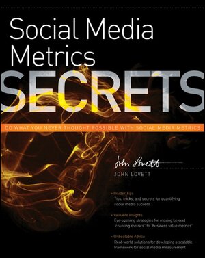 Buchcover Social Media Metrics Secrets | John Lovett | EAN 9781118149027 | ISBN 1-118-14902-5 | ISBN 978-1-118-14902-7