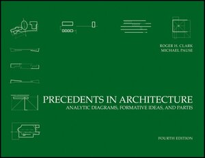 Buchcover Precedents in Architecture | Roger H. Clark | EAN 9781118170823 | ISBN 1-118-17082-2 | ISBN 978-1-118-17082-3