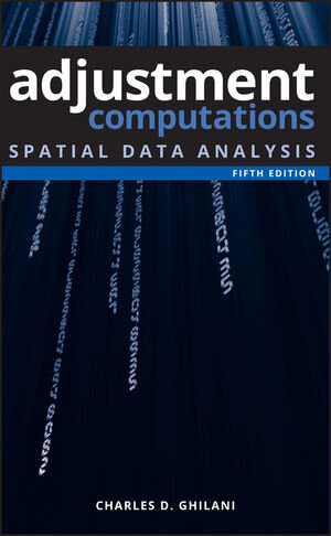 Buchcover Adjustment Computations | Charles D. Ghilani | EAN 9781118174401 | ISBN 1-118-17440-2 | ISBN 978-1-118-17440-1