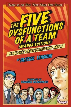 Buchcover The Five Dysfunctions of a Team | Patrick M. Lencioni | EAN 9781118179154 | ISBN 1-118-17915-3 | ISBN 978-1-118-17915-4