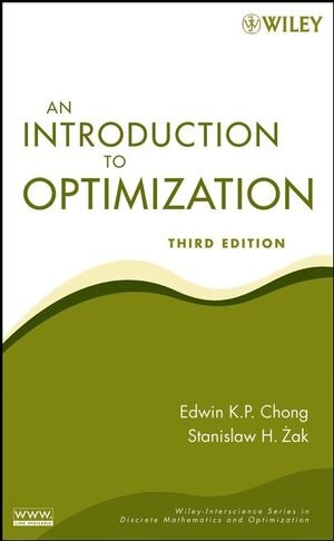 Buchcover An Introduction to Optimization | Edwin K. P. Chong | EAN 9781118211601 | ISBN 1-118-21160-X | ISBN 978-1-118-21160-1