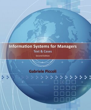 Buchcover Information Systems for Managers | Gabe Piccoli | EAN 9781118214190 | ISBN 1-118-21419-6 | ISBN 978-1-118-21419-0