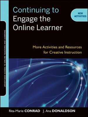 Buchcover Continuing to Engage the Online Learner | Rita-Marie Conrad | EAN 9781118235447 | ISBN 1-118-23544-4 | ISBN 978-1-118-23544-7