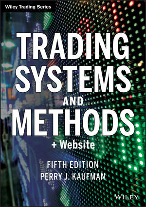 Buchcover Trading Systems and Methods | Perry J. Kaufman | EAN 9781118236031 | ISBN 1-118-23603-3 | ISBN 978-1-118-23603-1