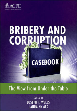 Buchcover Bribery and Corruption Casebook  | EAN 9781118248782 | ISBN 1-118-24878-3 | ISBN 978-1-118-24878-2