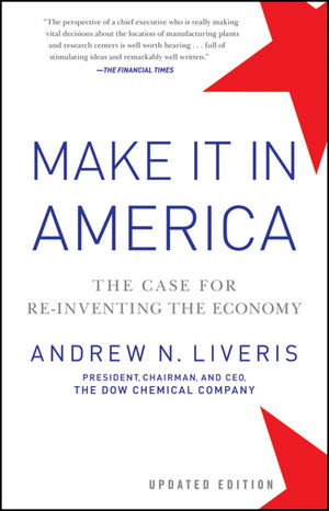 Buchcover Make It In America | Andrew Liveris | EAN 9781118294949 | ISBN 1-118-29494-7 | ISBN 978-1-118-29494-9