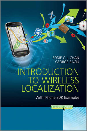 Buchcover Introduction to Wireless Localization | Eddie C. L. Chan | EAN 9781118298558 | ISBN 1-118-29855-1 | ISBN 978-1-118-29855-8