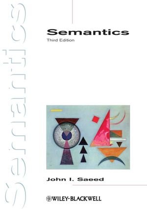 Buchcover Semantics | John I. Saeed | EAN 9781118305850 | ISBN 1-118-30585-X | ISBN 978-1-118-30585-0