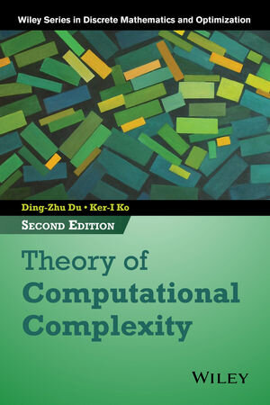 Buchcover Theory of Computational Complexity | Ding-Zhu Du | EAN 9781118306086 | ISBN 1-118-30608-2 | ISBN 978-1-118-30608-6