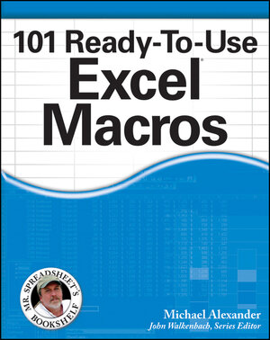 Buchcover 101 Ready-To-Use Excel Macros | Michael Alexander | EAN 9781118330685 | ISBN 1-118-33068-4 | ISBN 978-1-118-33068-5
