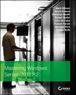 Buchcover Mastering Windows Server 2012 R2 | Mark Minasi | EAN 9781118333945 | ISBN 1-118-33394-2 | ISBN 978-1-118-33394-5