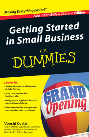 Buchcover Getting Started in Small Business For Dummies, Australian and New Zeal | Veechi Curtis | EAN 9781118348604 | ISBN 1-118-34860-5 | ISBN 978-1-118-34860-4