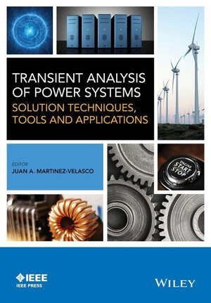 Buchcover Transient Analysis of Power Systems: Solution Techniques, Tools and Applications (IEEE Press)  | EAN 9781118352342 | ISBN 1-118-35234-3 | ISBN 978-1-118-35234-2