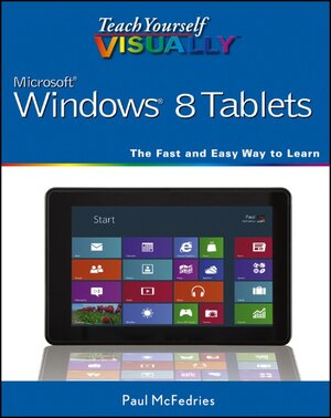 Buchcover Teach Yourself VISUALLY Windows 8 Tablets | Paul McFedries | EAN 9781118374856 | ISBN 1-118-37485-1 | ISBN 978-1-118-37485-6