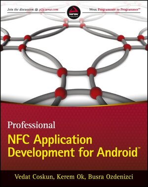 Buchcover Professional NFC Application Development for Android | Vedat Coskun | EAN 9781118380093 | ISBN 1-118-38009-6 | ISBN 978-1-118-38009-3